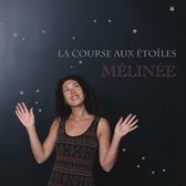 Melinee - La Course Aux Etoiles (CD)