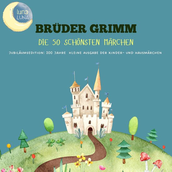 Brüder Grimm: Die 50 schönsten Märchen - cover