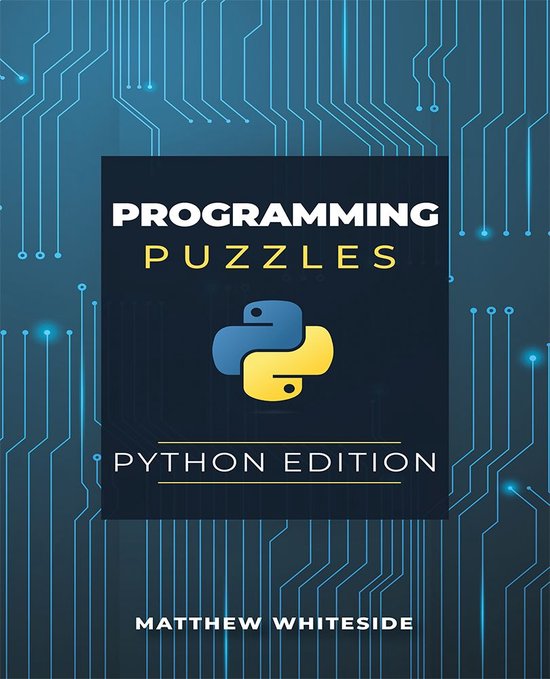Programming Puzzles: Python Edition (ebook), Matthew Whiteside ...
