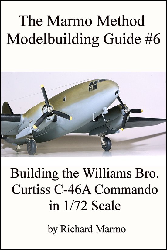 The Marmo Method Modelbuilding Guide #6: Building The Willia ... - cover