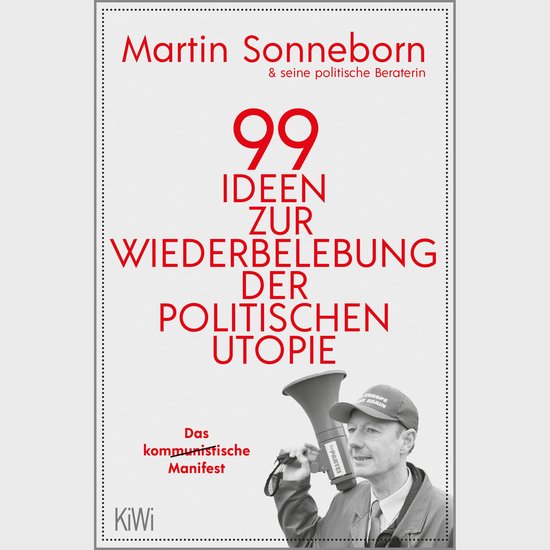99 Ideen zur Wiederbelebung der politischen Utopie - cover
