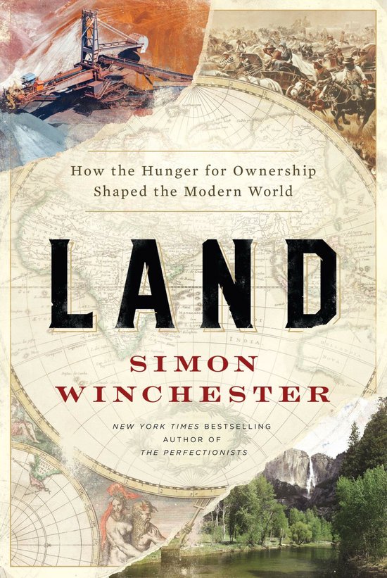 Land How the Hunger for Ownership Shaped the Modern World - cover
