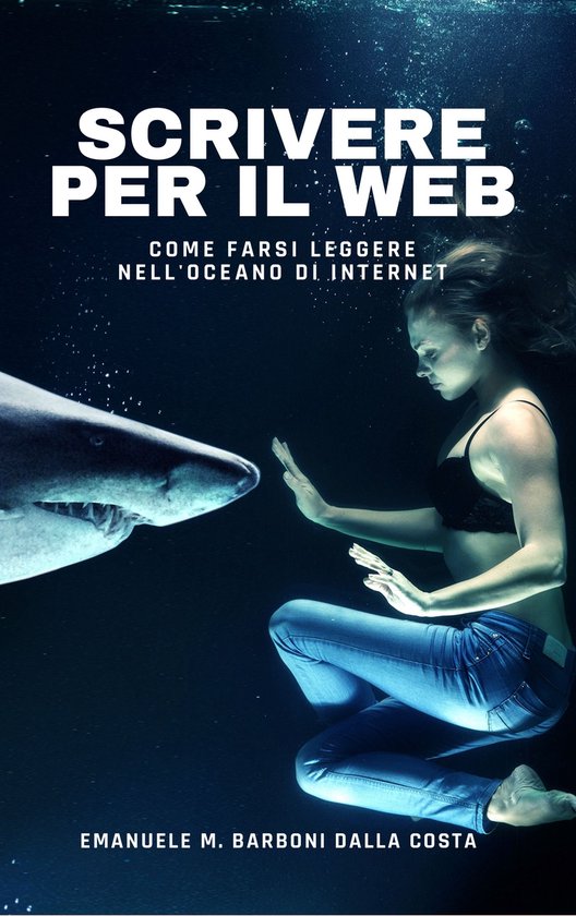 Scrittura Creativa e Storytelling 1 - Scrivere per il Web - cover
