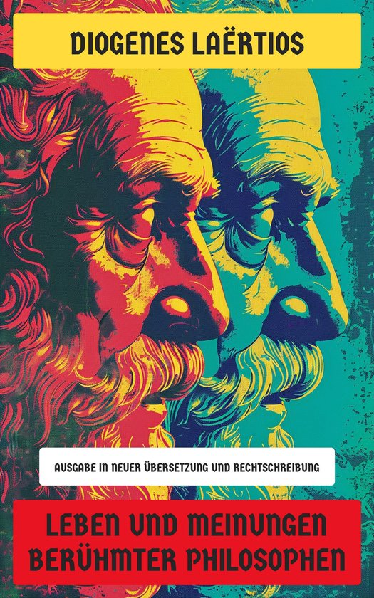 Leben und Meinungen berühmter Philosophen - cover