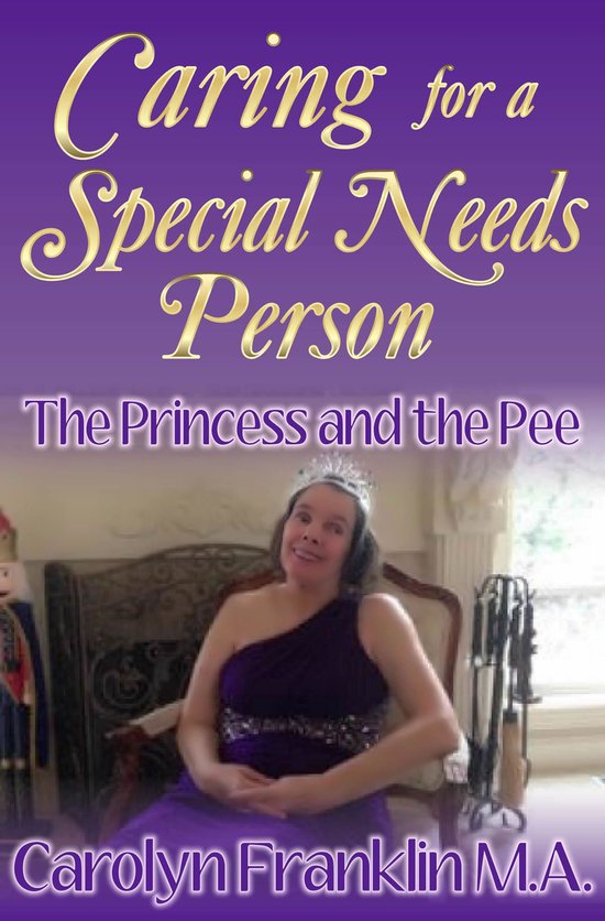 The Princess And The Pee: Caring For A “Special Needs” P ... - cover
