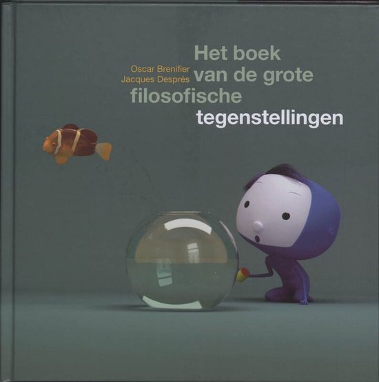 Het Boek Van De Grote Filosofische Tegenstellingen