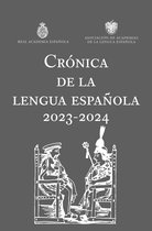 NUEVAS OBRAS REAL ACADEMIA - Crónica de la lengua española 2023-2024