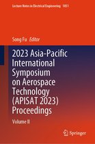 Lecture Notes in Electrical Engineering 1051 - 2023 Asia-Pacific International Symposium on Aerospace Technology (APISAT 2023) Proceedings