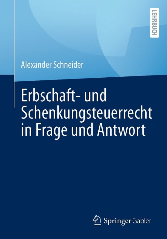 Erbschaft- und Schenkungsteuerrecht in Frage und Antwort - cover
