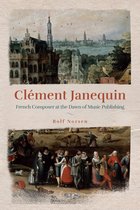 Eastman Studies in Music- Clément Janequin