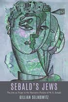 Dialogue and Disjunction: Studies in Jewish German Literature, Culture & Thought- Sebald’s Jews
