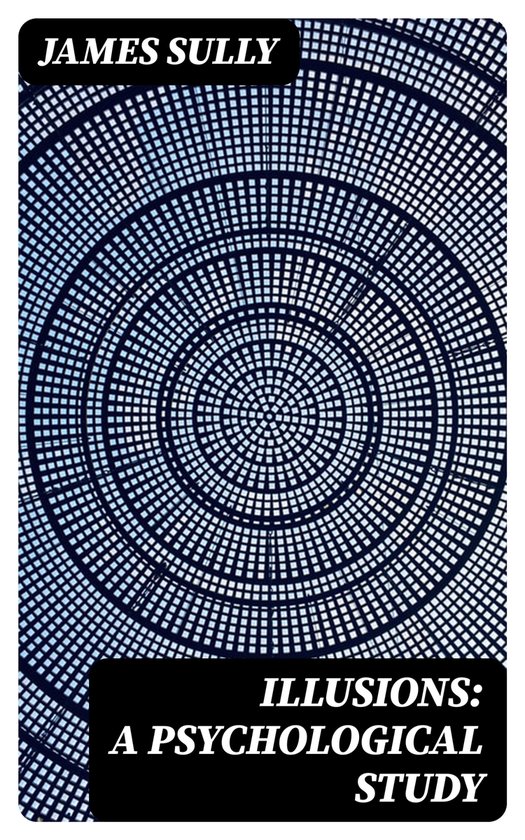 Illusions: A Psychological Study - cover