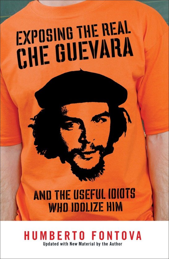 Exposing the Real Che Guevara - cover