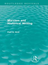 Routledge Revivals - Marxism and Historical Writing (Routledge Revivals)