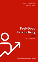 Business basics - Samenvatting van Feel-Good-Productivity van Ali Abdaal