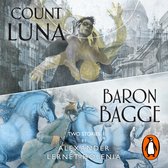 Count Luna and Baron Bagge