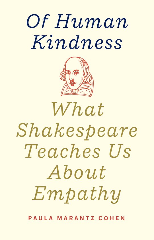 Of Human Kindness – What Shakespeare Teaches Us About Empathy