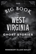 The Big Book of West Virginia Ghost Stories Big Book of Ghost Stories