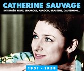 Sauvage Catherine Sauvage Catherine 1951-1959 2-Cd