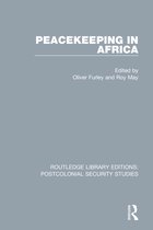 Routledge Library Editions: Postcolonial Security Studies- Peacekeeping in Africa