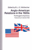 Anglo-American Relations in the 1920s: The Struggle for Supremacy