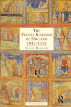 The Feudal Kingdom of England 1042-1216