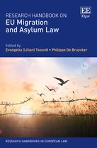 Research Handbooks in European Law series- Research Handbook on EU Migration and Asylum Law