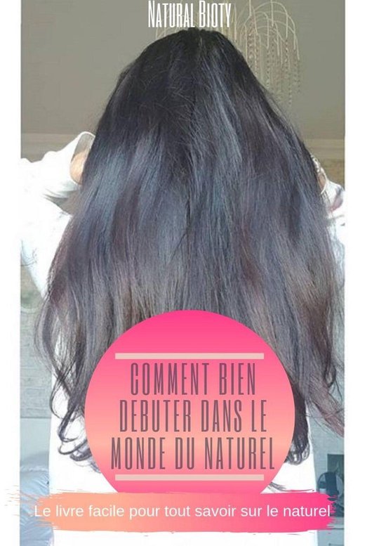 Comment bien débuter dans le monde du naturel - cover