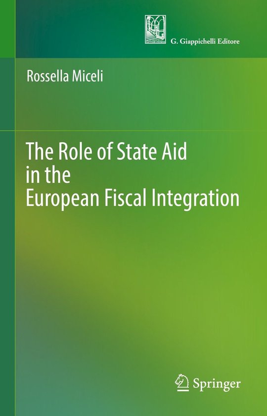 The Role of State Aid in the European Fiscal Integration - cover