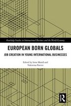 Routledge Studies in International Business and the World Economy - European Born Globals