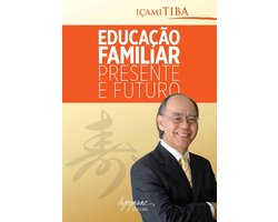 Educação familiar - presente e futuro