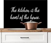 Spatscherm keuken 100x65 cm - Kookplaat achterwand Quotes - Keuken - Spreuken - The kitchen is the heart of the home - Muurbeschermer - Spatwand fornuis - Hoogwaardig aluminium