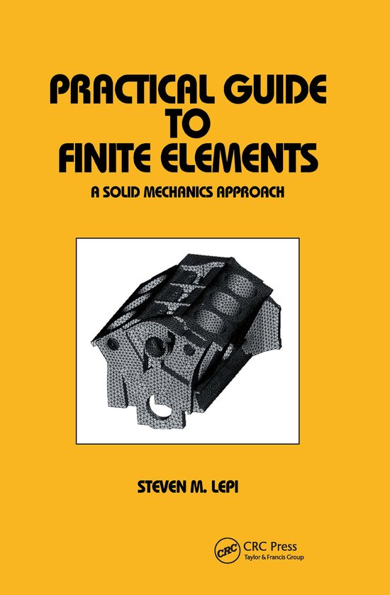 Mechanical Engineering- Practical Guide to Finite Elements - cover
