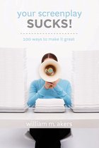 Your Screenplay Sucks!