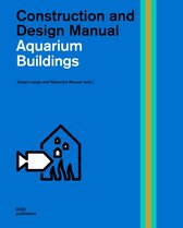 Construction and Design Manual- Public Aquariums