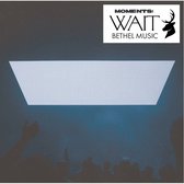 Bethel Music - Moment : Wait (CD)