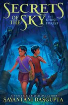 Secrets of the Sky 3 - The Ghost Forest (Secrets of the Sky, Book Three)