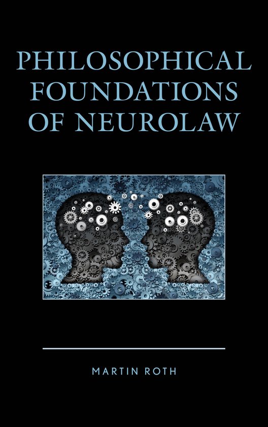 Philosophical Foundations of Neurolaw - cover