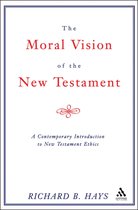 Moral Vision Of The New Testament