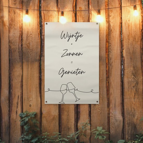 Tuinposter 60x90 cm - Tuindecoratie - Quote - Wijntje - Zonnen - Genieten - Beige - Tekst - Poster voor in de tuin - Buiten decoratie - Schutting tuinschilderij - Wanddecoratie