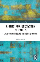 Law, Justice and Ecology- Rights for Ecosystem Services