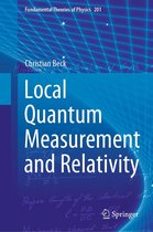 Fundamental Theories of Physics 201 - Local Quantum Measurement and Relativity