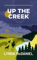 Appalachian Mountain Mysteries 6 - Up the Creek