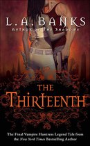 Vampire Huntress Legend Series - The Thirteenth