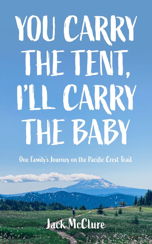 You Carry the Tent, I'll Carry the Baby - cover