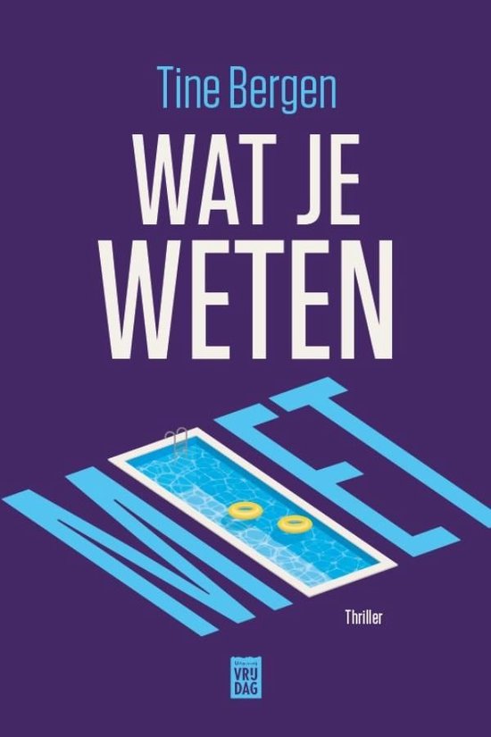 Boekcover van "Wat je weten moet" met tekst op een paarse achtergrond en een zwembad.