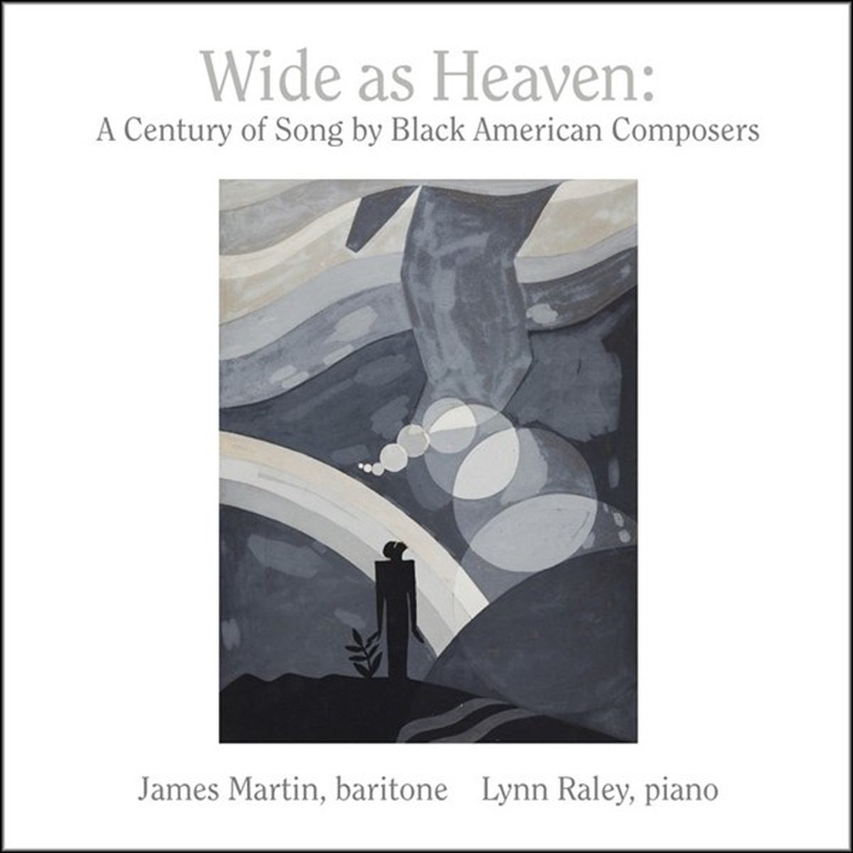 James Martin & Lynn Raley - Wide As Heaven: A Century Of Song By Black American Composers (CD)