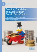Palgrave Fan Studies - Creation, Translation, and Adaptation in Donald Duck Comics