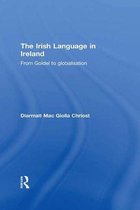 Routledge Studies in Linguistics - The Irish Language in Ireland