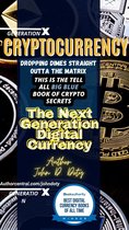 Digital money, Crypto Blockchain Bitcoin Altcoins Ethereum litecoin 1 - Crypto-Currency. Dropping Dimes Straight Outta the Matrix. The Tell All Big Blue Book of Crypto Secrets, the Next Generation Digital Currency